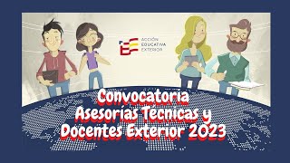 Convocatoria docentes y asesorías técnicas 2023 Acción Educativa Exterior [upl. by Enelhtak]