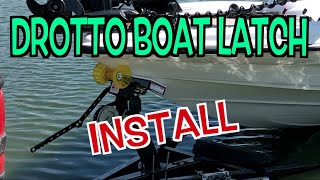 Drotto Boat Latch Install [upl. by Imerej]