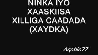 Ninka amp Xaaskiisa Xilliga CaadadaXaydkaQ26aad [upl. by Ttirb]