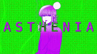 A S T H E N I A  tanatonautis breakcore [upl. by Kumler]