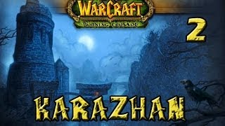 ¿Cómo es Karazhan 2  Wow PVE TBC [upl. by Adlare]