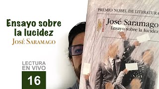 ENSAYO SOBRE LA LUCIDEZ 16  José Saramago  Libros leídos en español AUDIOLIBRO [upl. by Uaeb]