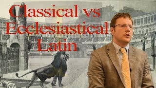 Classical vs Ecclesiastical Latin [upl. by Inittirb70]