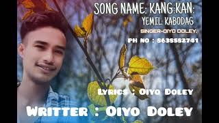 mising New song 2024 Kang kan yemi kabodag singer oiyo doley 🎶🎸🎧 [upl. by Otreblanauj]