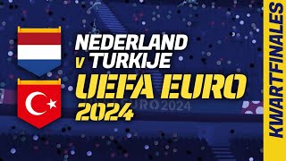 NEDERLAND v TURKIJE UEFA Euro 2024 waar live te zien lineups h2h preview kwartfinales EK [upl. by Noryb14]