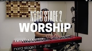 Nord Stage 2  Worship Sounds  Complete Version [upl. by Danella]