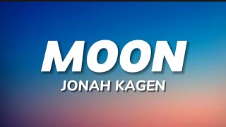 Jonah Kagen  Moon Lyrics [upl. by Leoni]