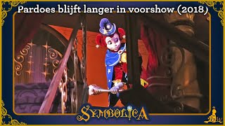 Efteling Symbolica  Pardoes blijft langer in voorshow 24022018 [upl. by Ajam843]