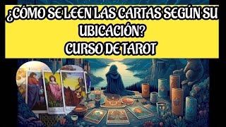 ¿Cómo se leen las cartas del TAROT según su ubicación consejos para ti [upl. by Abbub]