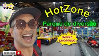 HotZone PARQUE BARRA SHOPPING FUI la PRÁ VER [upl. by Ahsinahs]