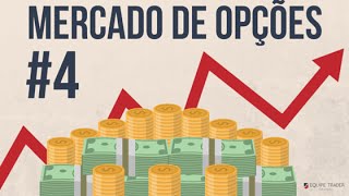 Aula 4  Mercado de Opções [upl. by Eirene89]