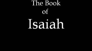 The Book of Isaiah KJV [upl. by Menzies]