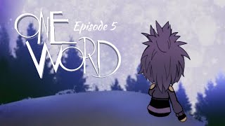 One Word  Episode 5  Voiced Gacha Life Mini Series  LunarSun Studios [upl. by Enert]