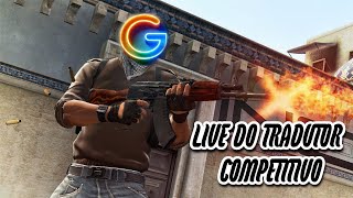 LIVE do TRADUTOR COMPETITIVO  Counter Strike 2 da Zoeira [upl. by Laws519]