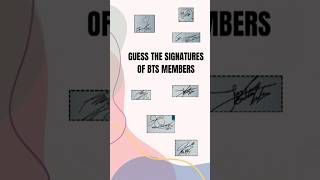 Guess the Signatures of BTS Members Only Army can Answer💜btsarmyforever kpop army shortsvideo [upl. by Eleanore]