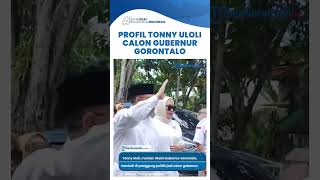 Profil Tonny Uloli Calon Gubernur Gorontalo dengan Harta Kekayaan Rp 27 Miliar [upl. by Mauve]