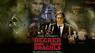 Decker vs Dracula  Gregg Turkingtons cut [upl. by Hopfinger]