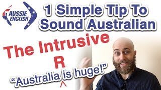 How to Pronounce the Intrusive R  Australian Pronunciation  Aussie Accent [upl. by Gnem885]