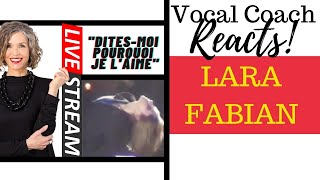 LIVE REACTION LARA FABIAN quotDitesMoi Pourquoi Je Laime  1998quot  Vocal Coach Reacts amp Deconstructs [upl. by Eidnil]