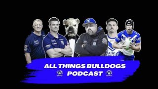 All Things Bulldogs Podcast Ep33 LIVE Rd 1 preview [upl. by Aridnere]