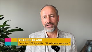 Gland  « les comptes 2023 sont une bonne surprise  » [upl. by Eeznyl]