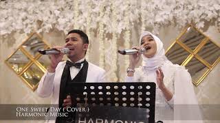 ONE SWEET DAY  Cover   Harmonic Music Bandung [upl. by Aiksas]