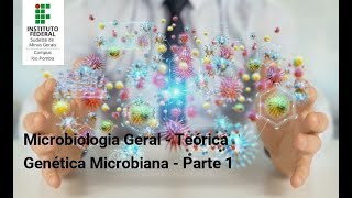 Microbiologia Geral  Teórica Genética Microbiana I [upl. by Atiuqiram]