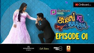 BhartiKiBaraat  Episode 01  Bharti Ka Haarsh [upl. by Eceirehs]