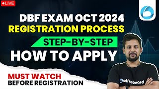 DBF Exam Oct 2024  Step By Step Complete Registration Process Fees amp Exam Date By Rajeev Sir [upl. by Kalie]