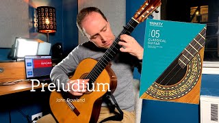 Preludium John Dowland  Trinity College London Classical Guitar Grade 5 [upl. by Lenrow]