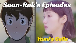 Yumis Cells What Episodes Did Shin SoonRok Have in the Original Story [upl. by Ettelliw783]