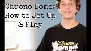 Chrono Bomb How to Set Up amp Play [upl. by Scuram]