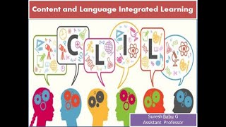 Content and Language Integrated Learning CLIL  BEd Class Time  Suresh Babu G [upl. by Cherish]