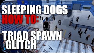 Sleeping Dogs How to Triad Glitch [upl. by Lemrahs]