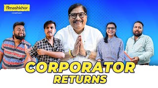 Corporator Returns  Tamashkhor Company [upl. by Aina]