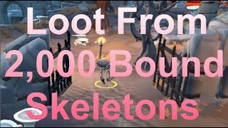 Loot From 2000 Bound Skeletons  Quick Guide  604k XPHR 29m GPHR [upl. by Guenevere696]