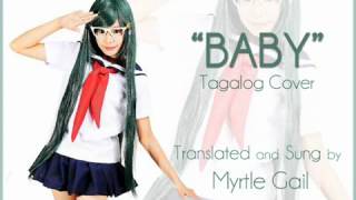 Justin Bieber  Baby Tagalog Version  Cover By Myrtle Gail [upl. by Holden503]