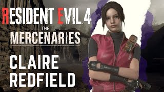 Resident Evil 4 Remake Claire Redfield S Mercenaries Village [upl. by Sollie]