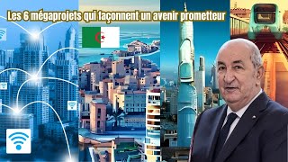 6 mégaprojets les plus impressionnants et innovants dAlgérie [upl. by Nylasej]