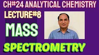 Ch24 Lec8  Mass Spectrometry Mass Spectrometer Basic Principle Mass Spectrum Working [upl. by Kimitri]