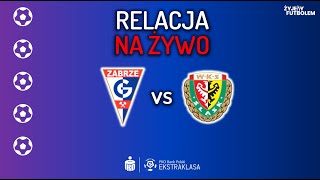 Górnik Zabrze  Śląsk Wrocław MECZ NA ŻYWO Ekstraklasa RELACJA KOMENTARZ STUDIO [upl. by Atiseret]