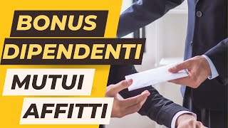 quotBonus per dipendenti Cosa Richiedere al Datore di Lavoro  Anche Mutuo e Affitto Inclusiquot [upl. by Aluor729]