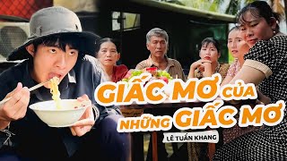 Giấc Mơ Của Những Giấc Mơ  Lê Tuấn Khang [upl. by Vahe614]