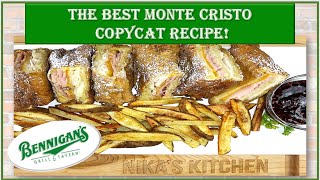 The BEST Monte Cristo Recipe Ever Bennigans Copycat Recipe [upl. by Eceerahs]