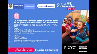 Webinar  La conciencia histórica retos y oportunidades en los procesos de enseñanza en Colombia [upl. by Borreri]