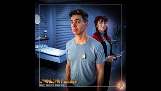 We will be talking about the new Star Trek fan film Unavoidable Delays [upl. by Levin495]