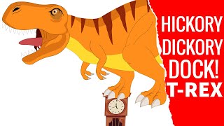 Hickory Dickory Dock TRex Dinosaur  Preschool Songs amp Nursery Rhymes for Circle Time [upl. by Lemuela]