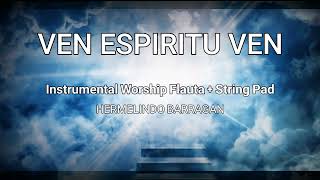 ven Espiritu ven instrumental piano string pad [upl. by Ennaed]