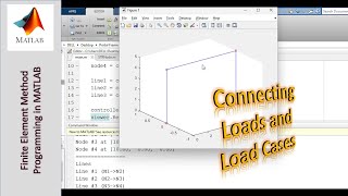 Programming the Finite Element Method using MATLAB  Part 25 Connecting Loads to LoadCases [upl. by Carman]