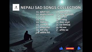 Nepali Sad Songs Collection 2081  Nepali HeartBreaking Songs  Himalayan Beats newnepalisong [upl. by Oiuqise868]